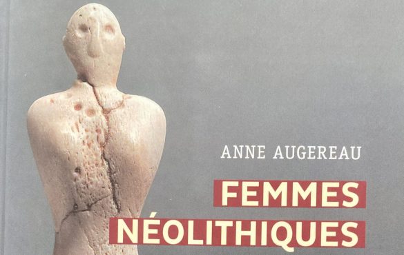 Femmes néolithiques : conférences d’Anne Augereau