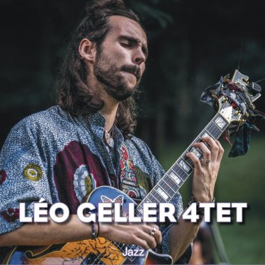 Concert Léo Geller 4tet – Open Jazz chaloupé